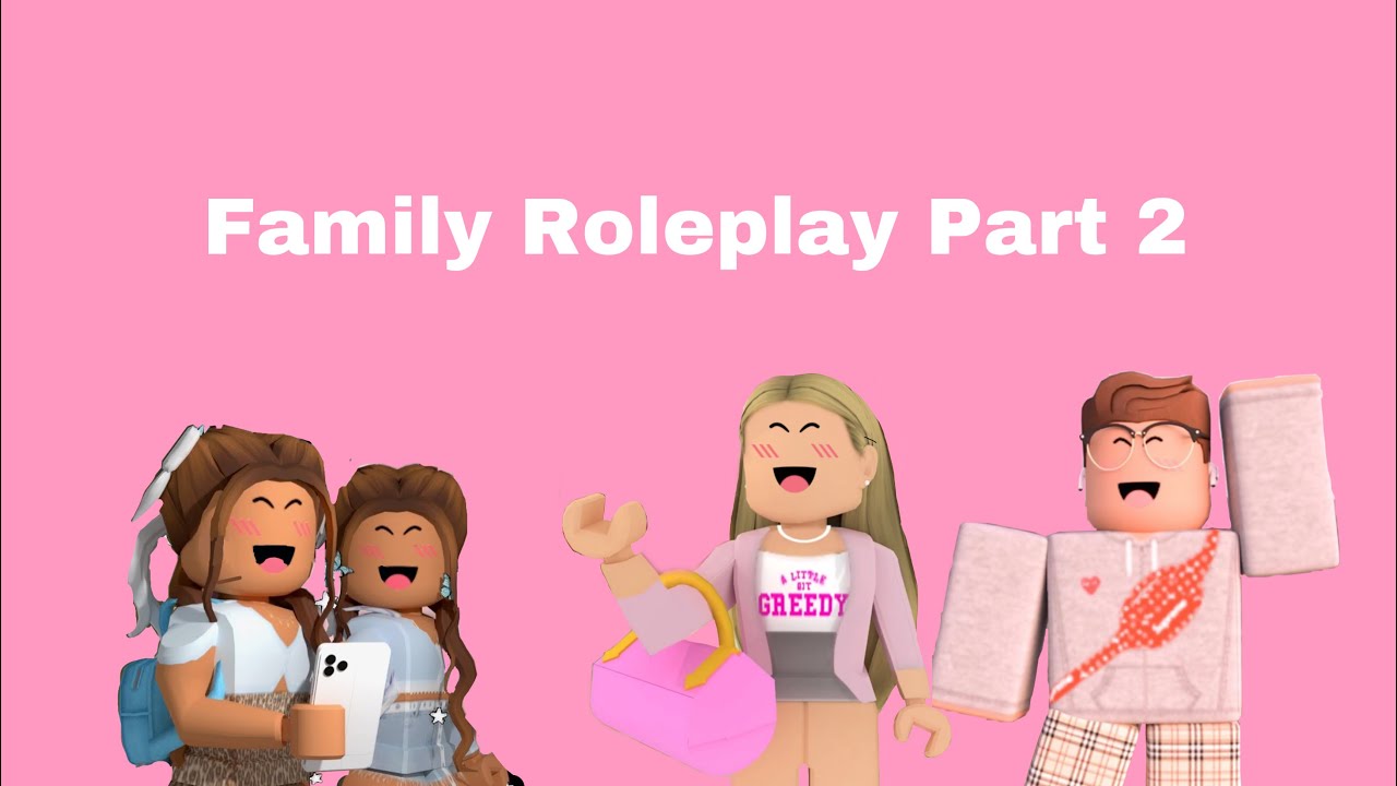 Family Roleplay (PART 2) - YouTube