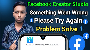Facebook Creator Studio Me Something Went Wrong Problem || How To Solve Creator Studio Problem