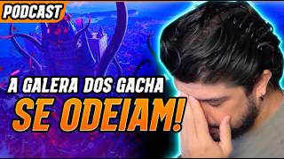 Os JOGADORES de gachas se odeiam! Essa é a verdade!