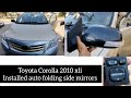 Toyota Corolla xli 2010 installed auto folding side mirrors