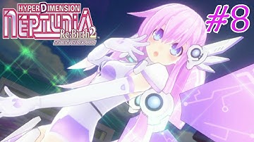 Hyperdimension Neptunia Re;Birth2: Sisters Generation - Walkthrough Part 8 {English, Full 1080p HD}
