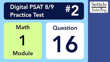 Digital PSAT 8/9 #2, Math Module 1, Question 16 (xy-plane)