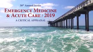 2019 EM & Acute Care Course Series - 8 Locations Left!