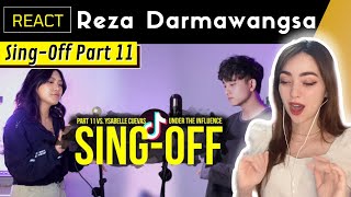 REACT | Reza Darmawangsa SING-OFF 11 (Under The Influence) vs Ysabelle