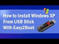 How to Install Windows XP from USB Flash Drive with Easy2Boot (2023)