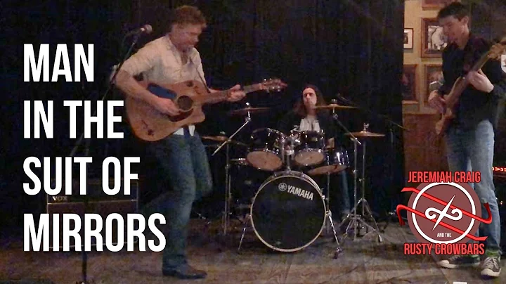 Man in the Suit of Mirrors: Jeremiah Craig and the Rusty Crowbars live at McGann's in Boston