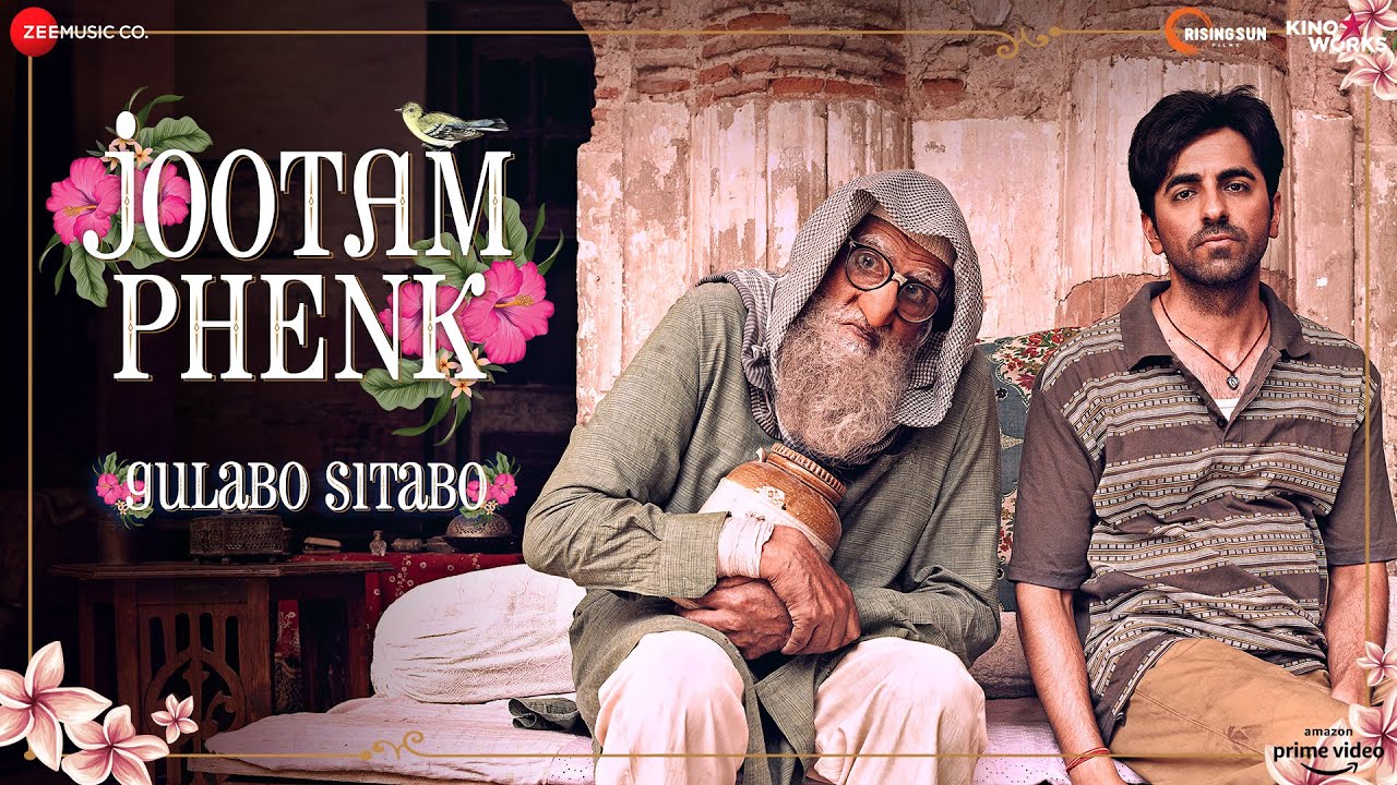 Jootam Phenk -Gulabo Sitabo| Amitabh Bachchan, Ayushmann Khurrana ...