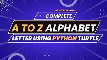 Master The Art Of Python Turtle: Learn To Draw Alphabet Patterns A-Z | Step-by-step Tutorials