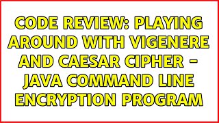 Code Review: Playing around with Vigenere and Caesar cipher - Java command line encryption program