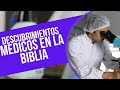 Curiosidades Bíblicas: La Biblia predijo Descubrimientos Médicos que cambiaron la historia.