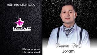 Nazar Obul - Joram. Uyghur song. Нәзәр Обул - Җорам. Уйғурчә нахша. Уйгурская песня.