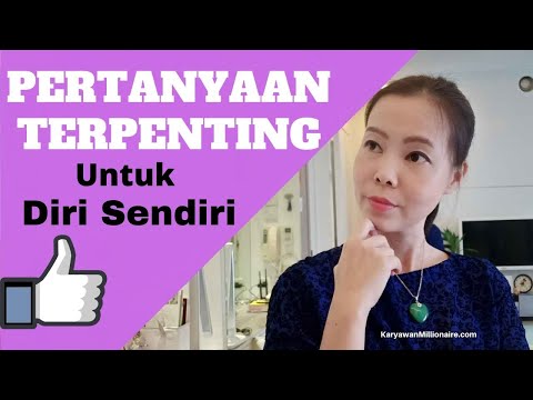 Video: Pertanyaan Kepada Diri Sendiri: 