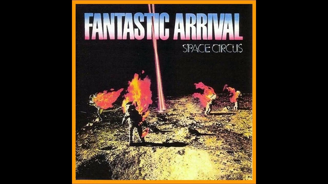 Space Circus - Fantastic Arrival (1979)