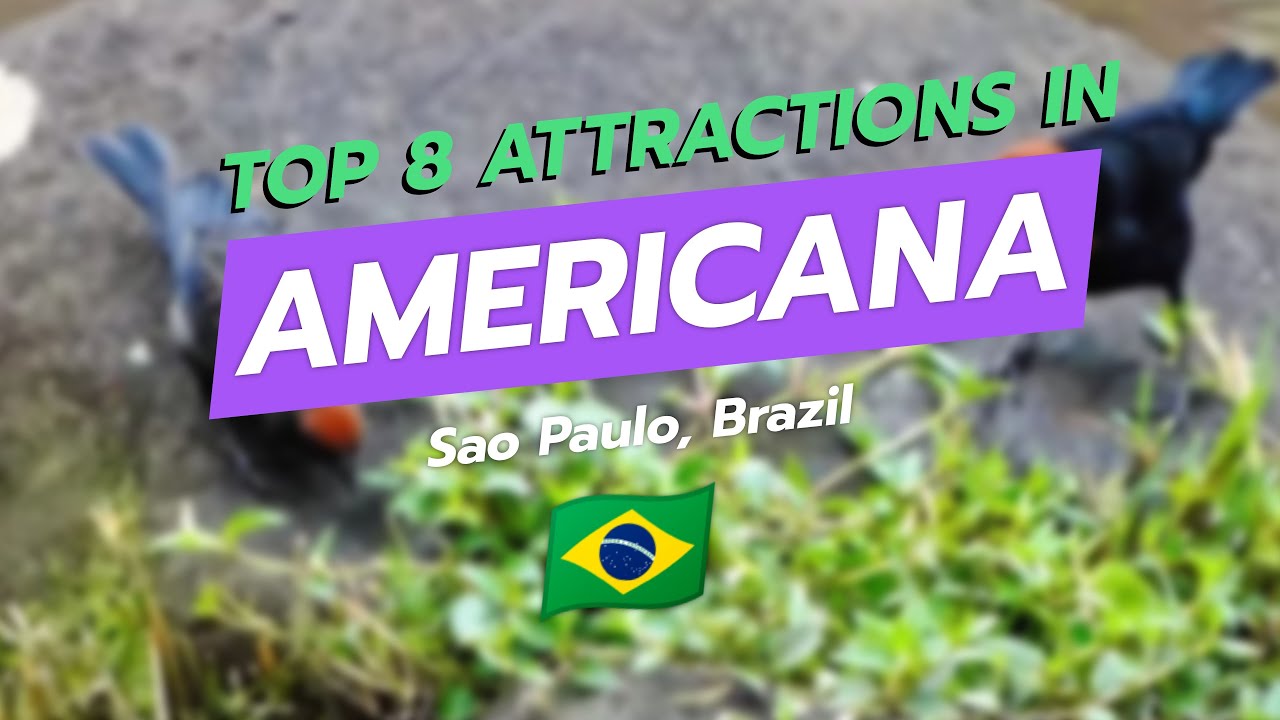 CityGems: Top 8 Attractions in Americana, São Paulo 🇧🇷✨