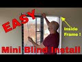 Easy Mini Blinds install inside Frame