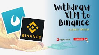 Lobstr Wallet Withdraw Xlm From Lobstr To Binance ,Xlm,Lobstr Wallet,