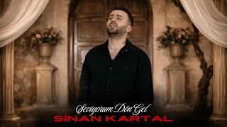 Sinan Kartal - Seviyorum Dön Gel (2026 )
