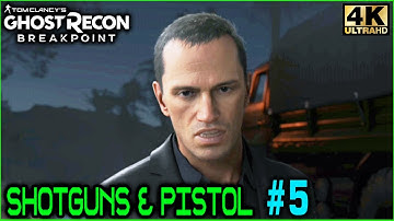 Ghost Recon Breakpoint Shotguns & Pistol Part 5: The Enemy of My Enemy Gameplay 4K No Commentary