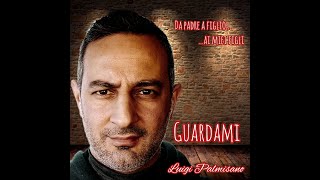 Video-Miniaturansicht von „Guardami di Luigi Palmisano (Video-Lyrics-Testo)“
