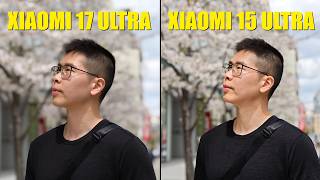 Xiaomi 17 Ultra vs Xiaomi 15 Ultra Camera Comparison - There is a Difference!