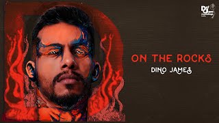 Dino James - On The Rocks (From the album 'D') | Def Jam India