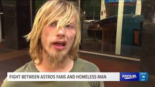 Fight between Astros fans and homeless man