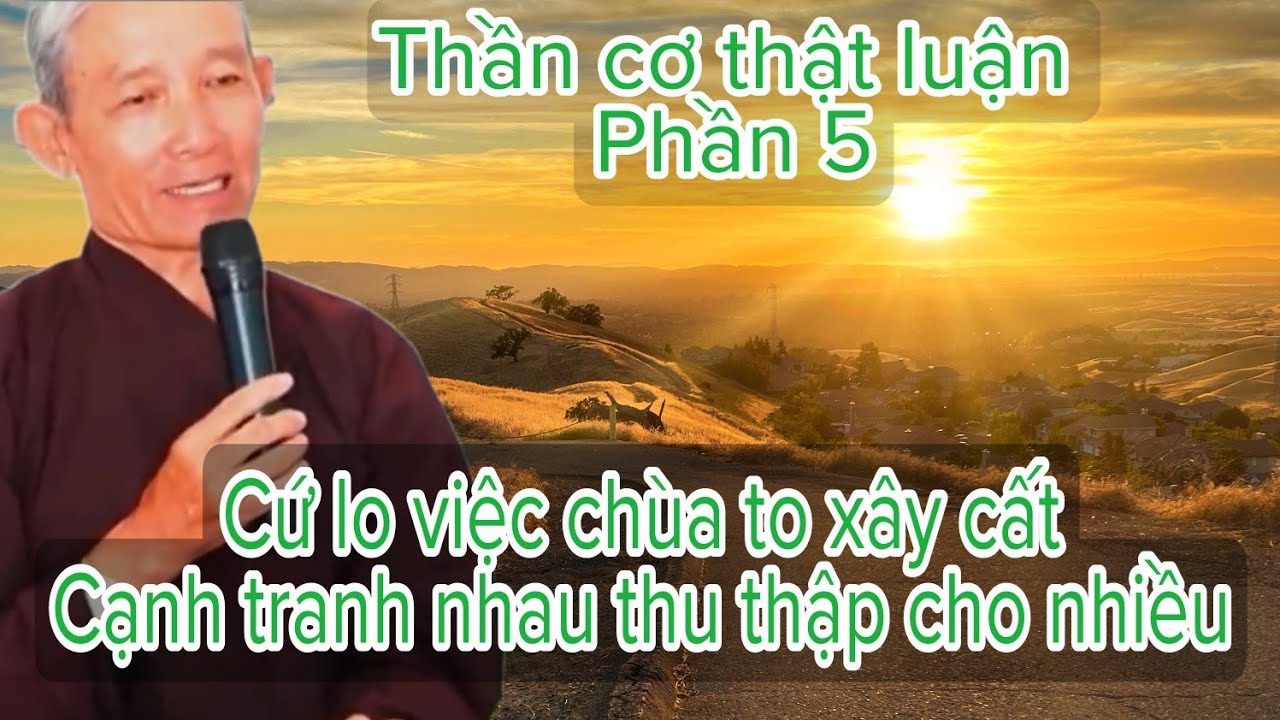 Cứ lo việc chùa to xây cất - Cạnh tranh nhau thu thập cho nhiều | Thần Cơ Thật Luận Phần 5
