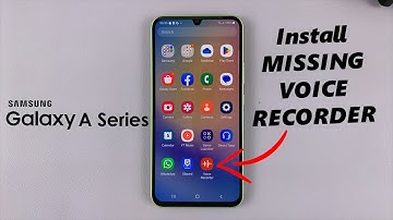 How To Install Missing Voice Recorder On Samsung Galaxy A14, A23, A34, A54