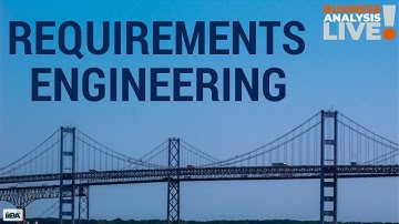 Requirements Engineering and Business Analysis – a Business Analysis Live Episode