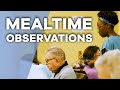 Mealtime Observations For Persons with Dementia