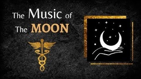 Music of the Moon ~ Channeled with Thoth