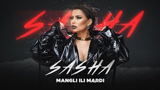 САША - Мангли Или Марди / SASHA - Mangli Ili Mardi Resimi