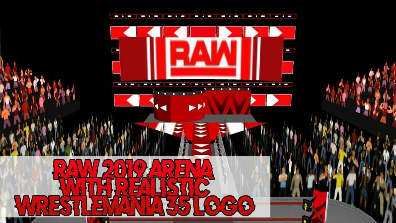WR3D'19 RAW 2019 REALISTIC ARENA|WITH REALISTIC WRESTLEMANIA LOGO| BY Y.A.K|LINK IN DESCRIPTION!!!