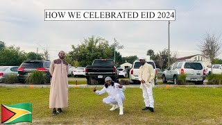 HOW WE CELEBRATED EID 2024