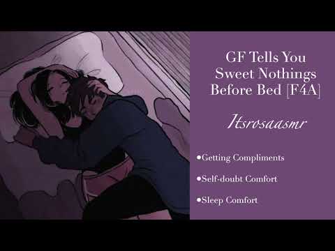 GF Tells You Sweet Nothings Before Bed[F4A][ASMR][Sweet Nothings][Self-doubt Comfort]