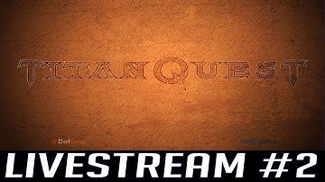 Titan Quest (by DotEmu) - iOS / Android - HD LiveStream #2