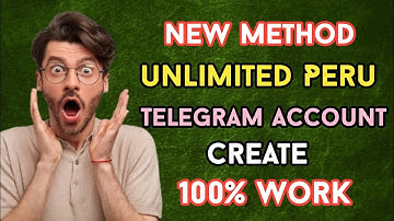 New method unlimited Peru telegram account create 100% work || New Video 2025