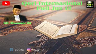 Murottal, Qori Internasional KH. Muammar ZA - Full Juz 12 ~ iNsyafGo.46