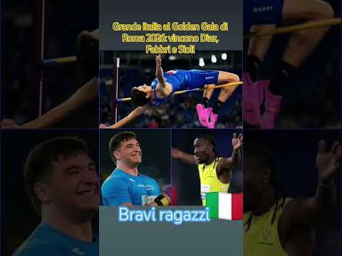 Video Grande Italia al Golden Gala di Roma 2026: vincono Diaz, Fabbri e Sioli