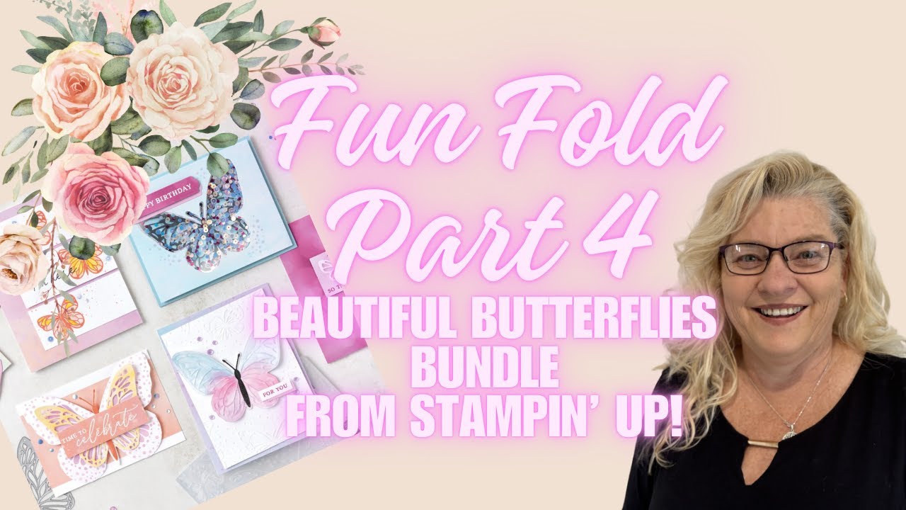 Fun Fold Card Series Part 4 Stampin' Up! Beautiful Butterflies Earn A ...