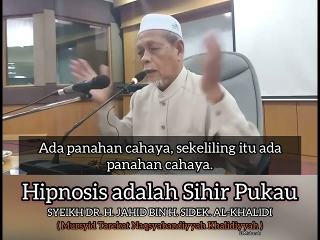 Hipnosis Sesat dan menyesatkan - Jahid Sidek - Sufi Kontemporari class=