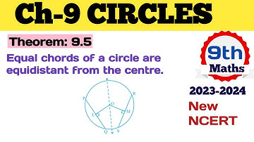 Theorem 9.5 Circles class 9th Maths New NCERT | Theorem 10.5 class 9 Maths  Equal chords of a circle
