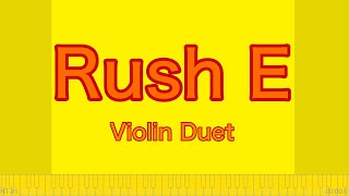 Rush E Violin Duet + Drums