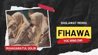 FI HAWA ‼️ LIVE MUHASABATUL QOLBI ~ VOKAL NING DWI 🥰