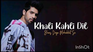 Khali Khali Dil ( LYRICS )| Armaan Malik , Payal Dev