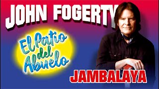 ✅JOHN FOGERTY - Jambalaya, clásicos internacionales en El Patio del Abuelo👍👍👍