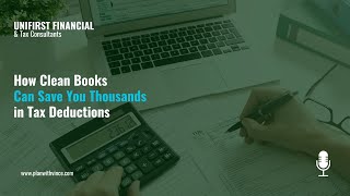 How Clean Books Can Save You Thousands in Tax Deductions