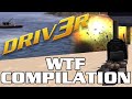 Driv3r  bugs glitchs  random moments compilation 2022