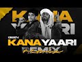 Kana yaari  dj lemon  kaifi khalil x abdul wahab bugti