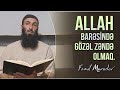 Allah barsind gzl znd olmaq famil muradov